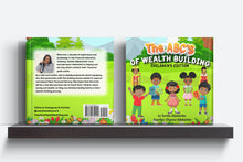 Load image into Gallery viewer, THE ABC'S OF WEALTH BUILDING CHILDRENS EDITION- SIGNED COPIES