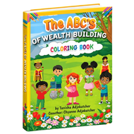 The ABC’s of Wealth Building – Children’s Edition Coloring Book