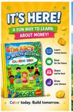 Load image into Gallery viewer, The ABC’s of Wealth Building – Children’s Edition Coloring Book
